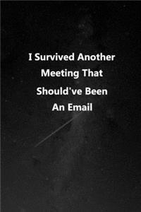 I Survived Another Meeting that Should've Been an Email