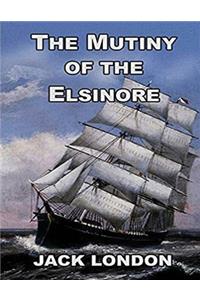 The Mutiny of the Elsinore (Annotated)