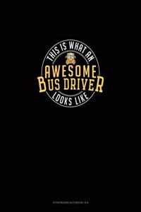 This Is What An Awesome Bus Driver Looks Like