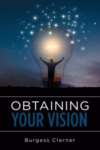 Obtaining Your Vision
