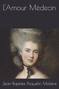 L'Amour Médecin
