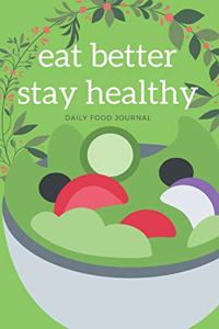 Eat Better Stay Healthy