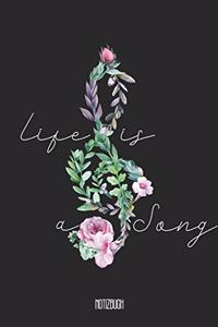 Life is a Song Notizbuch