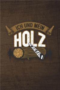 Ich Und Mein Holz