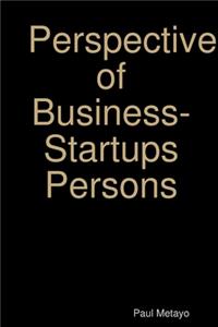 Perspective of Business-Startups Persons
