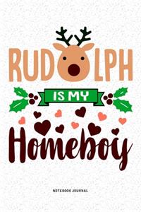 Rudolph Is My Homeboy