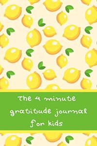 The 4 Minute Gratitude Journal for Kids