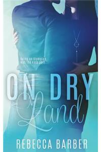 On Dry Land