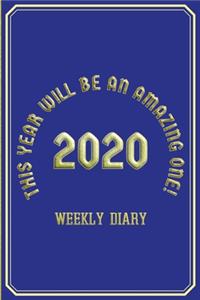 This Year I Will Be Happy, Healthy and Wealthy - Weekly Diary 2020