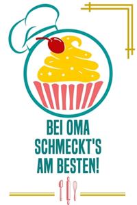 Bei Oma schmeckt's am besten