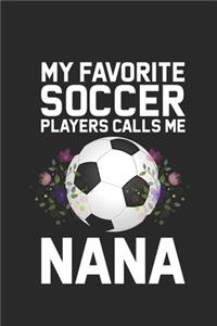 My Favorite Soccer Players Calls Me Nana