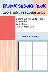 Blank Sudoku Book - 200 Blank 4x4 Sudoku Grids - 2 Blank Sudoku Grid per page - Large Print White Paper - 6