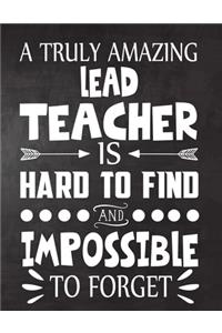 A Truly Amazing Lead Teacher is Hard to Find and Impossible To Forget