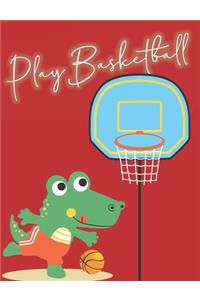 play basketball