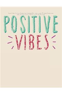 Positive Vibes