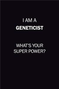 I Am A Geneticist, What's Your Super Power?