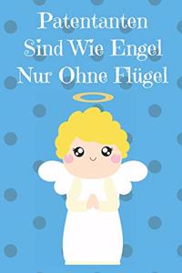 Patentanten Sind Wie Engel Ohne Flügel