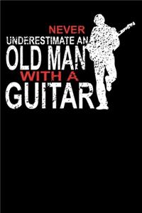 Never Underestimate An Old Man With A Guitar