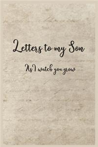 Letters to my Son as I watch you grow