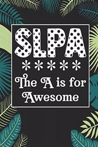 SLPA The A is for Awesome