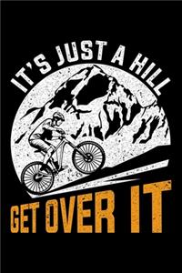 It's Just A Hill Get Over It