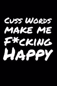 Cuss Words Make Me fcking Happy