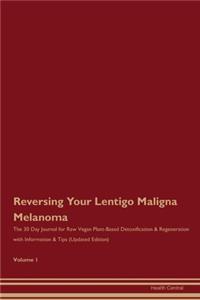 Reversing Your Lentigo Maligna Melanoma
