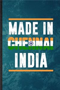 Made in Chennai India