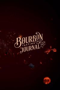 Bourbon Tasting Journal