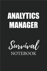 Analytics Manager Survival Notebook