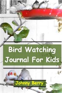 Bird Watching Journal For Kids