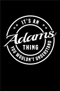 It's An Adams Thing, You Wouldn't Understand