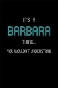 It's A Barbara Thing, You Wouldn't Understand