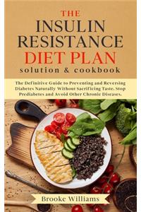 The Insulin Resistance Diet Plan Solution & Cookbook