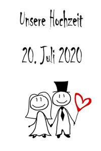 Unsere Hochzeit - 20. Juli 2020