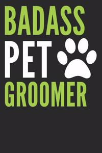 Badass Pet Groomer