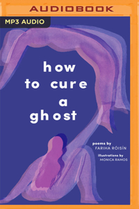 How to Cure a Ghost