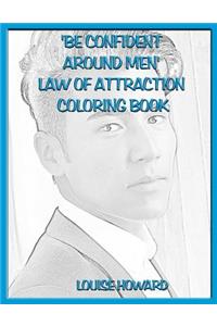'Be Confident around Men' Law Of Attraction Coloring Book