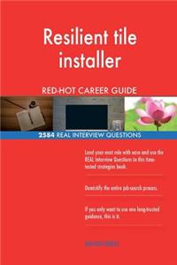 Resilient tile installer RED-HOT Career Guide; 2584 REAL Interview Questions