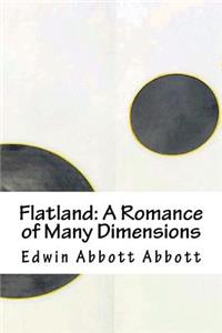 Flatland: A Romance of Many Dimensions