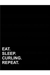 Eat Sleep Curling Repeat