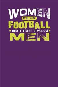 Women Play Football Better Than Men