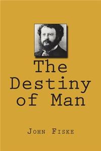 Destiny of Man