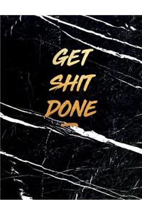 Get Shit Done