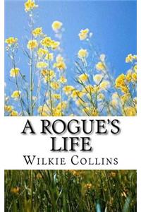 A Rogue's Life