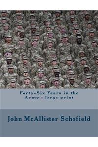 Forty-Six Years in the Army