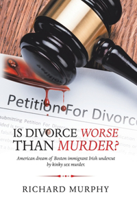 Is Divorce Worse Than Murder?