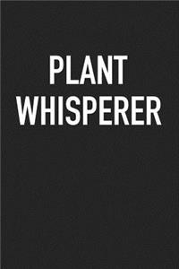 Plant Whisperer