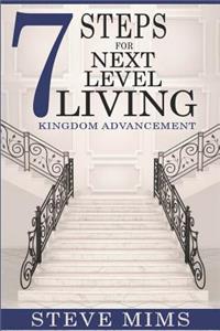7 Steps for Next Level Living