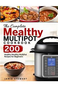 The Complete Mealthy Multipot Cookbook